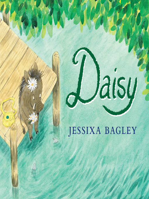 Title details for Daisy by Jessixa Bagley - Available
